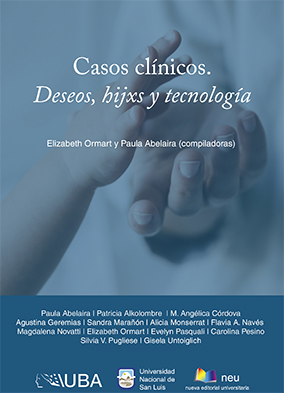 Casos clínicos.  Deseos, hijxs y tecnología